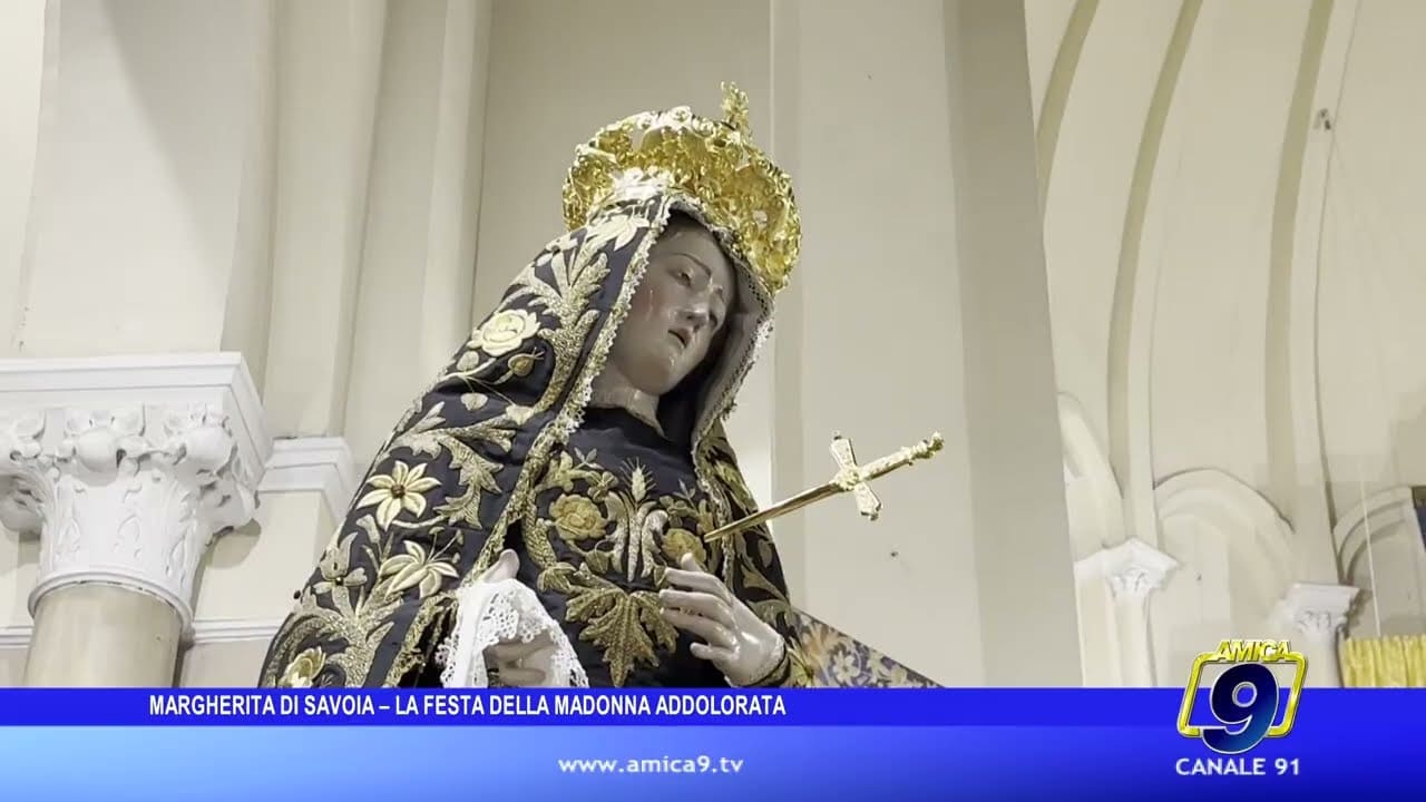 Margherita di Savoia, solenni festeggiamenti in onore di Maria SS. Addolorata